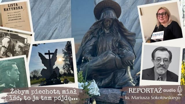 "Żebym piechotą miał iść, to ja tam pójdę" [reportaż radiowy ks. Mariusza Sokołowskiego SChr]